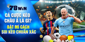 Cá Cược Kèo Châu Á Là Gì? Bật Mí Cách Soi Kèo Chuẩn Xác 8 Cá Cược Kèo Châu Á Là Gì? Bật Mí Cách Soi Kèo Chuẩn Xác