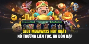 Slot Megaways – Nổ Thưởng Liên Tục, Ăn Dồn Dập Hot Nhất 3 Slot Megaways Hot Nhất – Nổ Thưởng Liên Tục, Ăn Dồn Dập