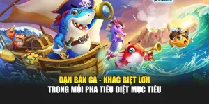 Đạn Bắn Cá - Khác Biệt Lớn Trong Mỗi Pha Tiêu Diệt Mục Tiêu 2 Đạn Bắn Cá - Khác Biệt Lớn Trong Mỗi Pha Tiêu Diệt Mục Tiêu