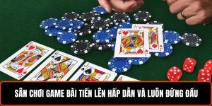 Game Bài Tiến Lên - Bí Quyết Hấp Dẫn Chinh Phục Mỗi Ván 6 Sân chơi game bài tiến lên hấp dẫn và luôn đứng đầu